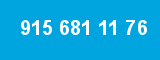 915 681 11 76